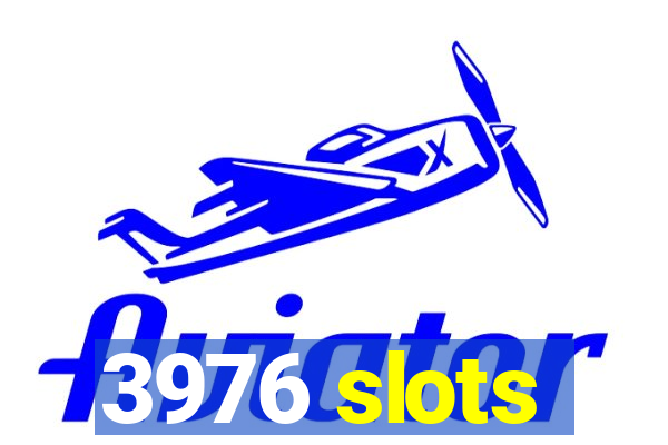 3976 slots